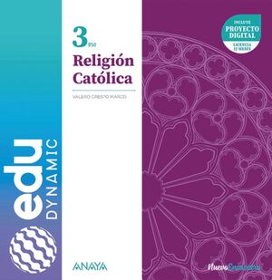 RELIGIÓN CATÓLICA 3. ESO. EDUDYNAMIC