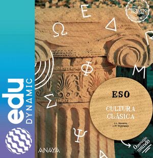 CULTURA CLÁSICA. ESO. EDUDYNAMIC