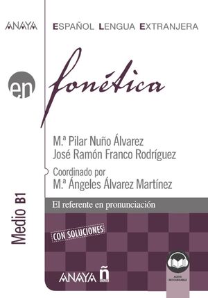 FONÉTICA. NIVEL MEDIO B1. LIBRO DIGITAL (ED. 2022)