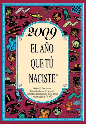 2009 EL AÑO QUE TÚ NACISTE