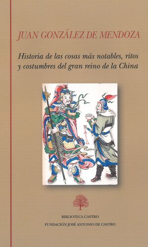 HISTORIA DE LAS COSAS MÁS NOTABLES, RITOS Y COSTUMBRES DEL GRAN REINO DE LA CHIN