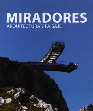 MIRADORES, ARQUITECTURA Y PAISAJE