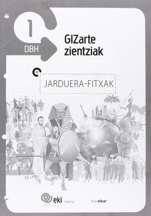 EKI DBH 1. GIZARTE ZIENTZIAK 1. JARDUERA FITXAK