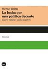 LA LUCHA POR UNA POLI?TICA DECENTE