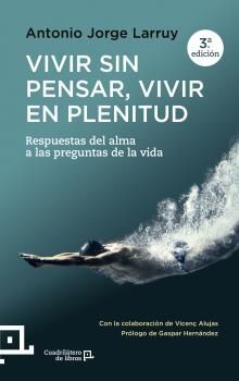 VIVIR SIN PENSAR, VIVIR EN PLENITUD