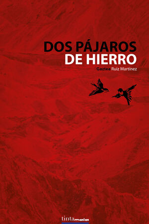 DOS PÁJAROS DE HIERRO