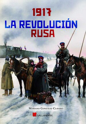 1917  LA REVOLUCIÓN RUSA