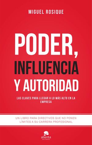 PODER, INFLUENCIA Y AUTORIDAD