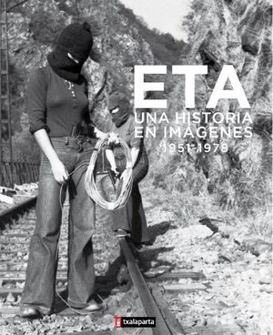 ETA UNA HISTORIA EN IMAGENES