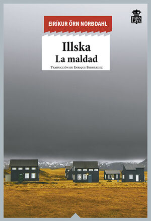 ILLSKA. LA MALDAD