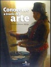 CONOCERTE A TRAVES DEL ARTE