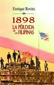 1898. LA PÉRDIDA DE FILIPINAS