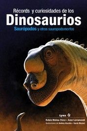 RÉCORDS Y CURIOSIDADES DE LOS DINOSAURIOS