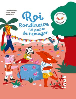 ROI RONDINAIRE NO PARA DE REMUGAR
