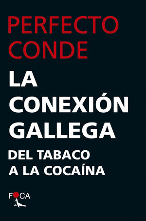 LA CONEXIÓN GALLEGA