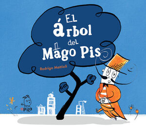 ARBOL DEL MAGO PIS, EL