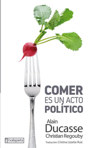 COMER ES UN ACTO POLITICO