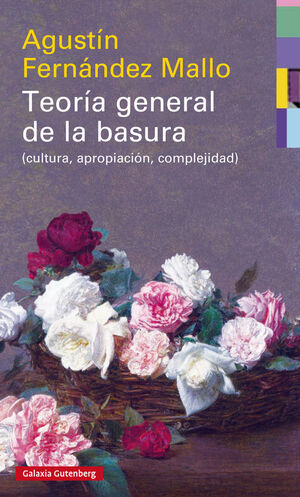 TEORÍA GENERAL DE LA BASURA