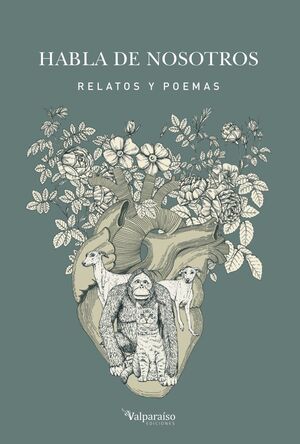 HABLAN MAL DE NOSOTROS RELATOS Y POEMAS