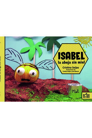 ISABEL, LA ABEJA SIN MIEL