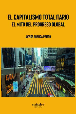 EL CAPITALISMO TOTALITARIO