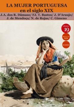 MUJER PORTUGUESA EN SIGLO XIX,LA