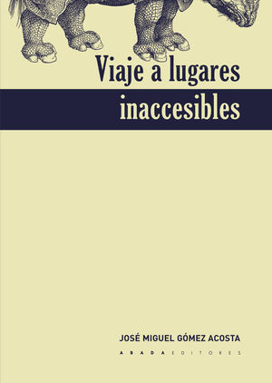 VIAJE A LUGARES INACCESIBLES