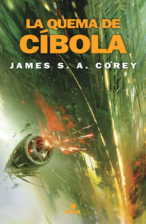 LA QUEMA DE CÍBOLA (THE EXPANSE 4)