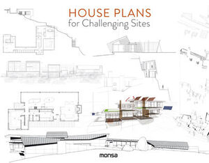 HOUSE PLANS FOR CHALLENGING SITES