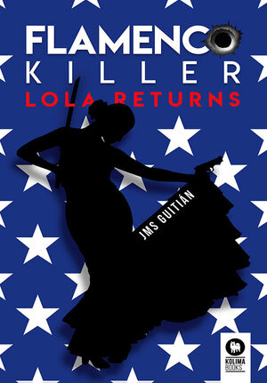FLAMENCO KILLER. LOLA RETURNS
