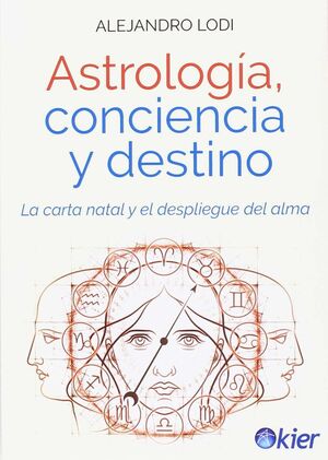 ASTROLOGíA, CONCIENCIA Y DESTINO