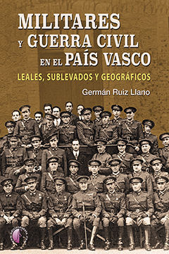 MILITARES Y GUERRA CIVIL EN EL PAÍS VASCO