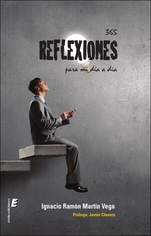 365 REFLEXIONES PARA MI DÍA A DÍA