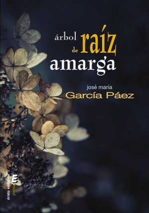 ARBOL DE RAIZ AMARGA