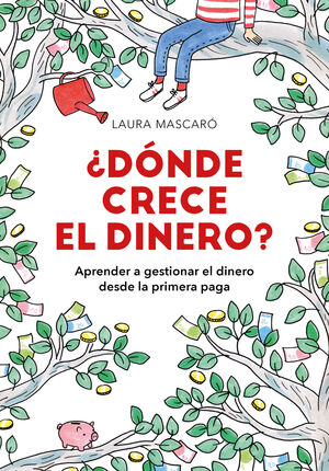 +DóNDE CRECE EL DINERO?