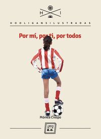 POR MÍ, POR TI, POR TODOS