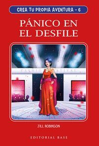 CREA TU PROPIA AVENTURA 6. PÁNICO EN EL DESFILE