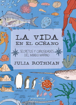 LA VIDA EN EL OCÉANO.SECRETOS Y CURIOSIDADES DEL MUNDO SUBMARINO