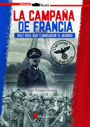 LA CAMPAÑA DE FRANCIA.