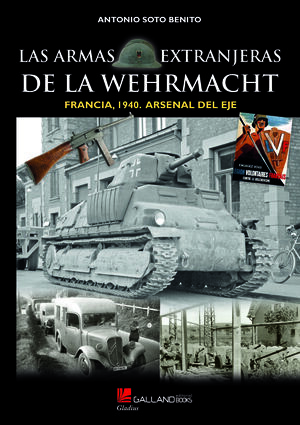 LAS ARMAS EXTRANJERAS DE LA WEHRMACHT