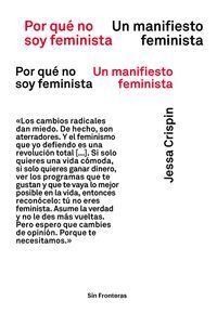 POR QUÉ NO SOY FEMINISTA