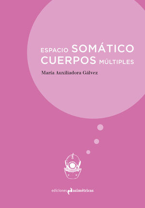 ESPACIO SOMATICO. CUERPOS MULTIPLES