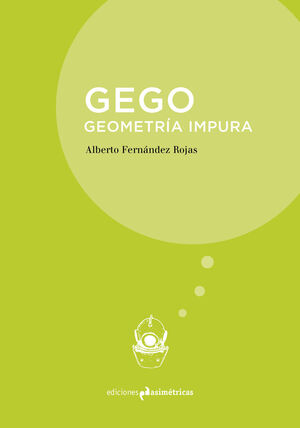 GEGO. GEOMETRÍA IMPURA