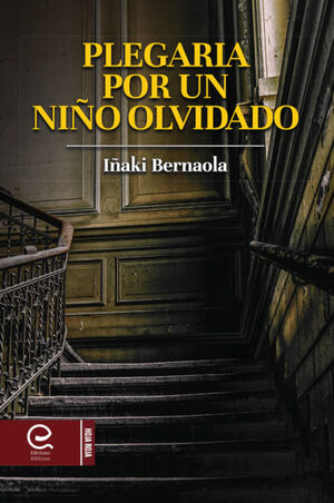 PLEGARIA POR UN NIÑO OLVIDADO