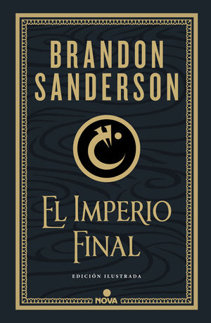 EL IMPERIO FINAL (NACIDOS DE LA BRUMA-MISTBORN [EDICIÓN ILUSTRADA])