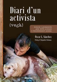 DIARI D?UN ACTIVISTA (VEGÀ)