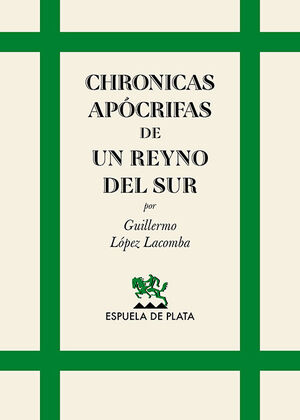 CHRONICAS APÓCRIFAS DE UN REYNO DEL SUR