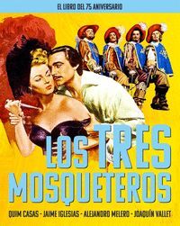 LOS TRES MOSQUETEROS. EL LIBRO DEL 75 ANIVERSARIO