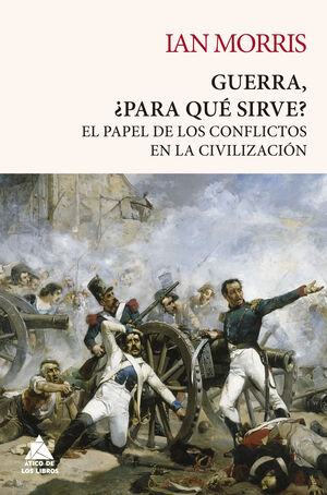 GUERRA: ¿PARA QUÉ SIRVE?