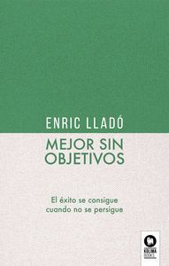 MEJOR SIN OBJETIVOS